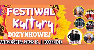 Festiwal Kultury Dożynkowej w Kotlicach -366337