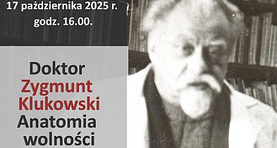 Doktor Zygmunt Klukowski. Anatomia wolności – film o lekarzu, kronikarzu-367200