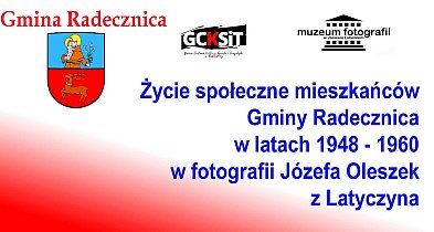 Mieszkańcy Gminy Radecznica w fotografiach Józefa Oleszka-368178