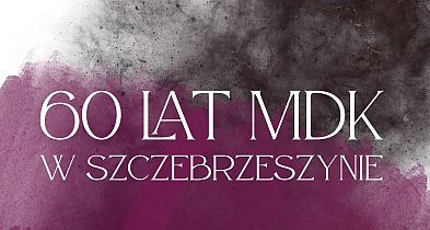 60 lat MDK w Szczebrzeszynie-368658