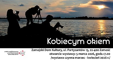 „Kobiecym okiem” – osiem artystek, osiem wrażliwości...