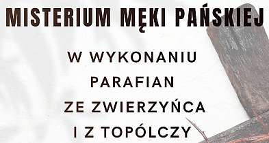 Misterium Męki Pańskiej w Zwierzyńcu
