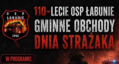 110 lat służby, odwagi i tradycji. Jubileusz OSP KSRG Łabunie już w niedzielę
