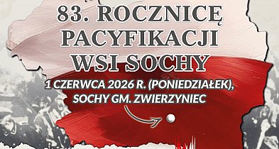 83. rocznica pacyfikacji Soch. Patriotyczne uroczystości w gminie Zwierzyniec