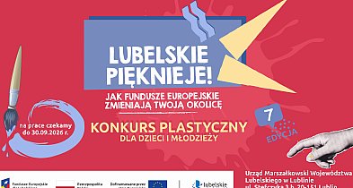 Lubelskie Pięknieje! Jak Fundusze Europejskie zmieniają Twoją okolicę