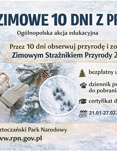Zimowe 10 Dni z Przyrodą w Roztoczańskim Parku Narodowym