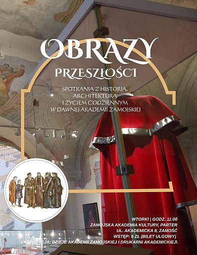 Obrazy przeszłości w Muzeum Zamojskim