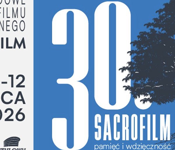 30. Międzynarodowe Dni Filmu Religijnego SACROFILM