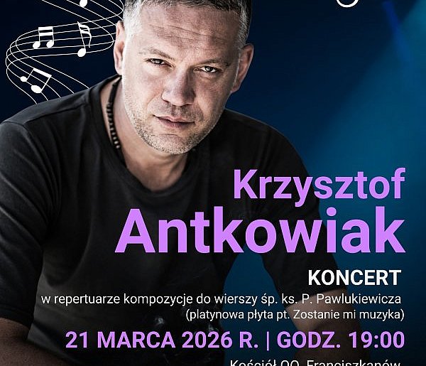 Krzysztof Antkowiak wystąpi na Roztoczu. Koncerty w Zamościu i Krasnobrodzie