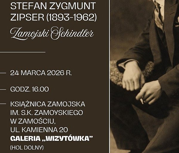 Zapomniany bohater z Zamościa. Wystawa o Stefanie Zygmuncie Zipserze