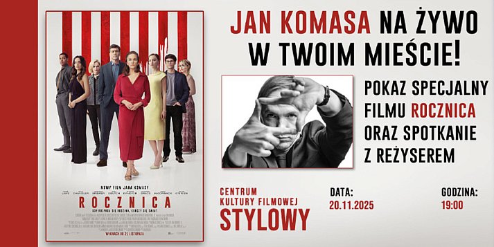 PRZEDPREMIERA ROCZNICY I SPOTKANIE Z JANEM KOMASĄ W ZAMOŚCIU