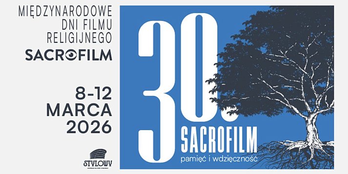 30. Międzynarodowe Dni Filmu Religijnego SACROFILM
