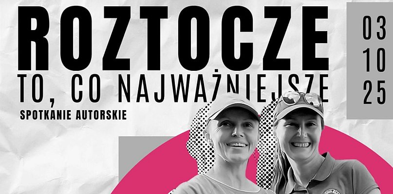 Spotkanie autorskie w bibliotece: Roztocze oczami autorek - 366679