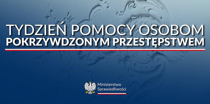 Ruszyła 23. edycja Tygodnia Pomocy Osobom Pokrzywdzonym Przestępstwem