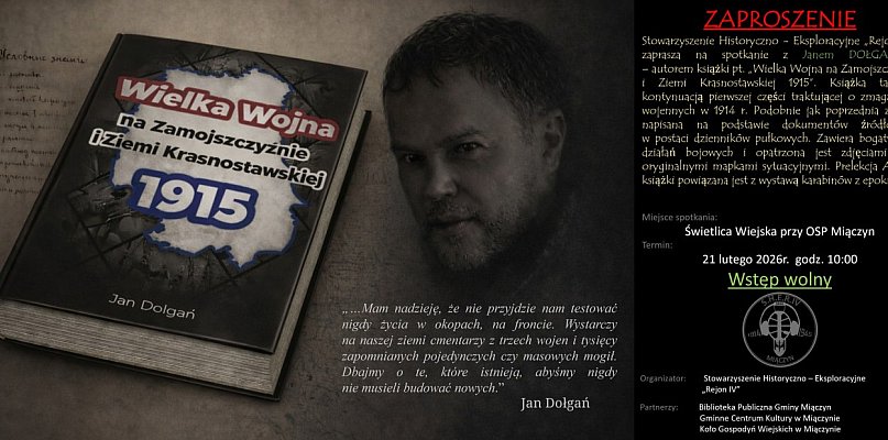 Wielka Wojna na Zamojszczyźnie – żywa lekcja historii w Miączynie