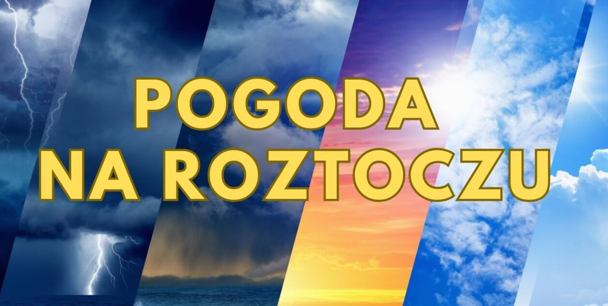 Pogoda na Roztoczu (weekend 13.06-15.06.2025) 