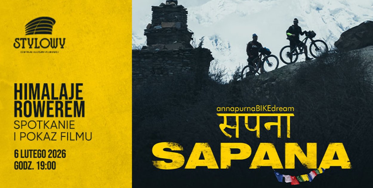 „SAPANA – rowerem przez Himalaje” w CKF Stylowy