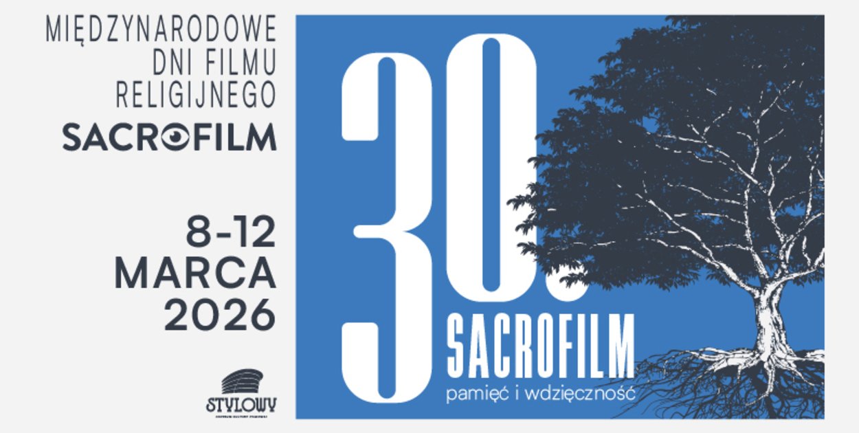 30. Międzynarodowe Dni Filmu Religijnego SACROFILM