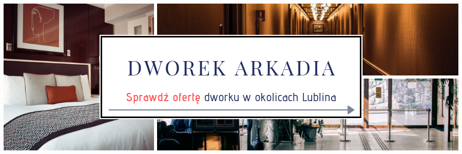 Dworek Arkadia w Piotrowicach k. Lublina